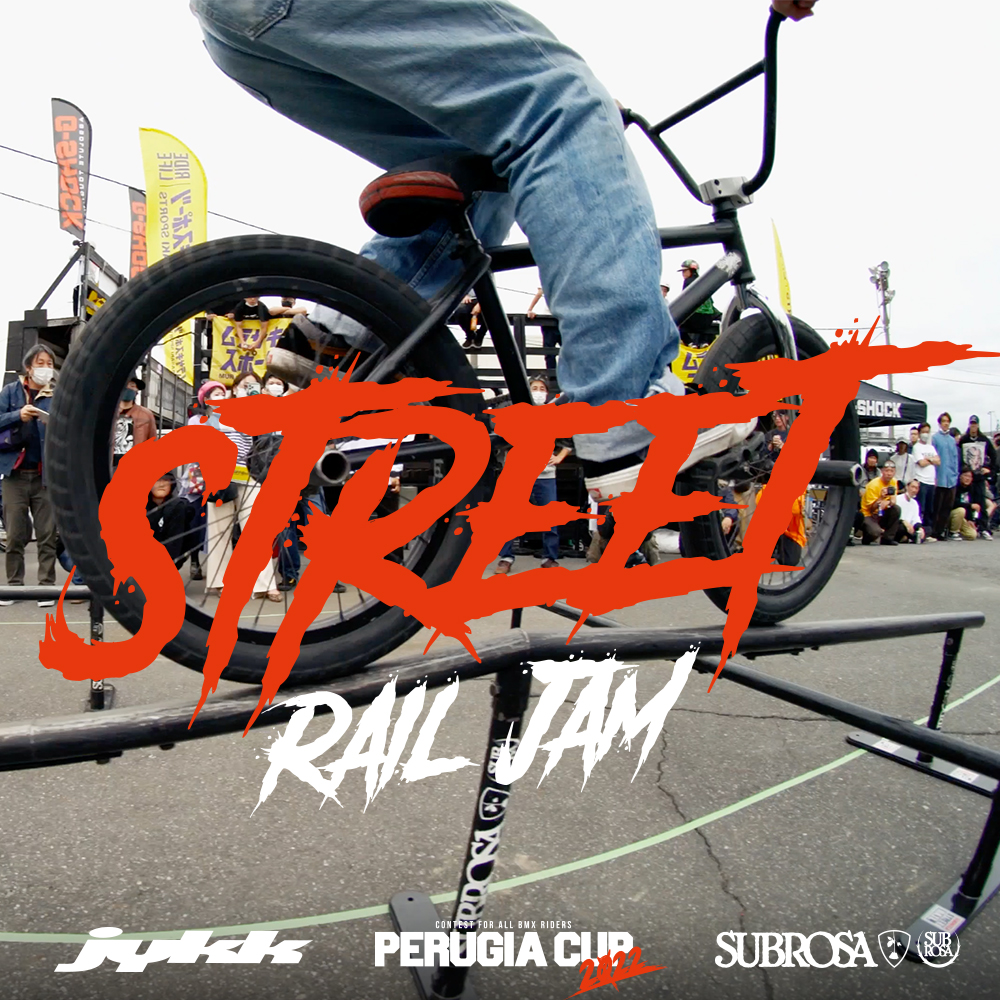 SUBROSA STREET RAIL JAM @Perugia Cup – JYKK JAPAN